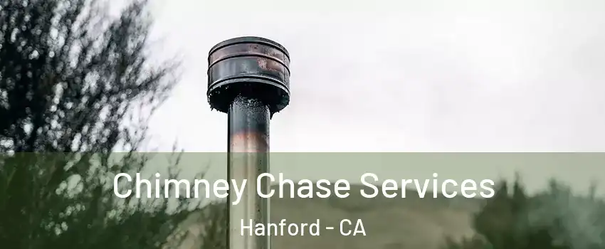  Chimney Chase Services Hanford - CA