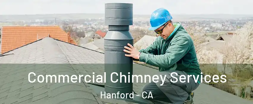  Commercial Chimney Services Hanford - CA