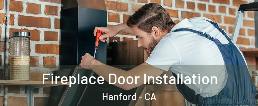  Fireplace Door Installation Hanford - CA