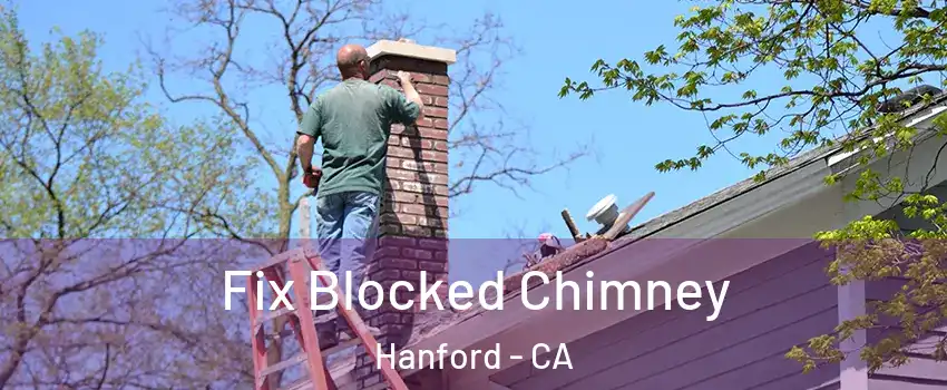  Fix Blocked Chimney Hanford - CA