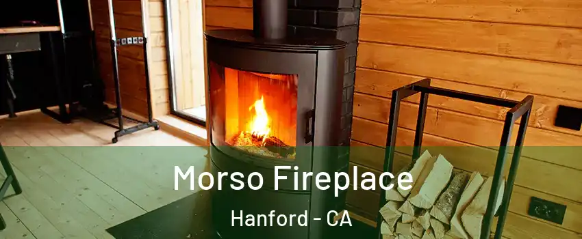  Morso Fireplace Hanford - CA